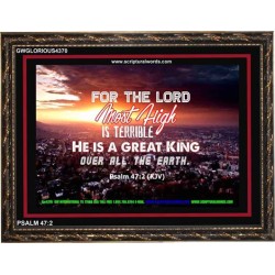 A GREAT KING   Christian Quotes Framed   (GWGLORIOUS4370)   "45x33"