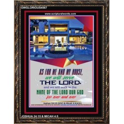 WE WILL SERVE THE LORD   Framed Bible Verses   (GWGLORIOUS4567)   "33x45"