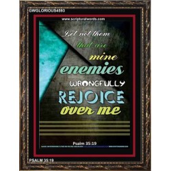 WRONGFULLY REJOICE OVER ME   Frame Bible Verses Online   (GWGLORIOUS4593)   