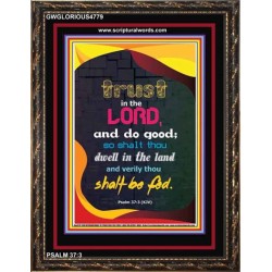 TRUST IN THE LORD   Bible Verses Framed Art   (GWGLORIOUS4779)   "33x45"