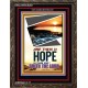 THERE IS HOPE IN THINE END   Contemporary Christian High Quality Wooden Frame   (GWGLORIOUS4921)   