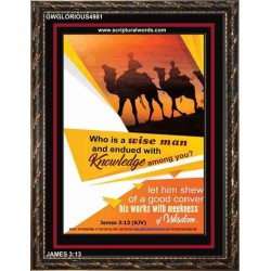 WHO IS A WISE MAN   Framed Bible Verse Online   (GWGLORIOUS4981)   "33x45"