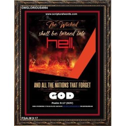 THE WICKED SHALL BE TURNED INTO HELL   Large Frame Scripture Wall Art   (GWGLORIOUS4994)   