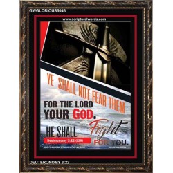 YE SHALL NOT FEAR THEM   Scripture Art Prints   (GWGLORIOUS5046)   "33x45"