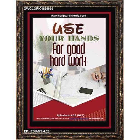 USE YOUR HANDS FOR GOOD HARD WORK   Bible Verse Wall Art Frame   (GWGLORIOUS5059)   