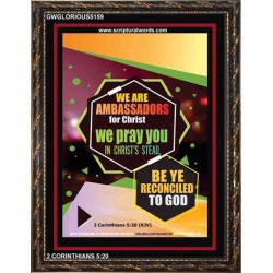 AMBASSADORS FOR CHRIST   Bible Verse Frame for Home   (GWGLORIOUS5159)   