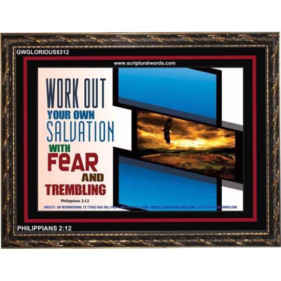 WORK OUT YOUR SALVATION   Biblical Art Acrylic Glass Frame   (GWGLORIOUS5312)   