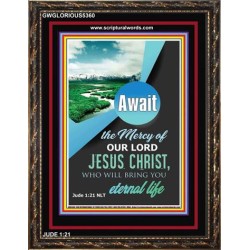 AWAIT THE MERCY OF OUR LORD JESUS CHRIST   Bible Scriptures on Forgiveness Acrylic Glass Frame   (GWGLORIOUS5360)   