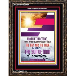 WATCH THEREFORE   Christian Framed Wall Art   (GWGLORIOUS5434)   "33x45"