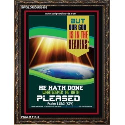 WHATSOEVER HE HATH PLEASED   Frame Bible Verse   (GWGLORIOUS5456)   "33x45"