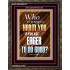 WHO IS GOING TO HARM YOU   Frame Bible Verse   (GWGLORIOUS6478)   "33x45"