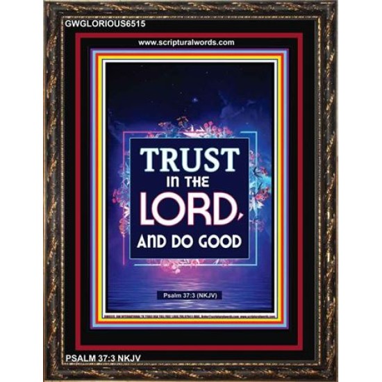 TRUST IN THE LORD   Bible Scriptures on Forgiveness Frame   (GWGLORIOUS6515)   