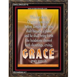 WHO ART THOU O GREAT MOUNTAIN   Bible Verse Frame Online   (GWGLORIOUS716)   "33x45"