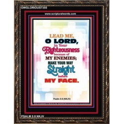 YOUR WAY STRAIGHT   Religious Art Acrylic Glass Frame   (GWGLORIOUS7355)   