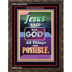 WITH GOD ALL THINGS ARE POSSIBLE   Christian Artwork Acrylic Glass Frame   (GWGLORIOUS7967)   