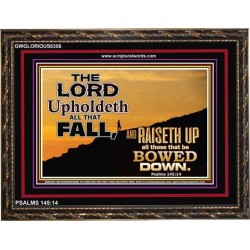 UPHOLDETH ALL THAT FALL   Scripture Wall Art   (GWGLORIOUS8356)   "45x33"