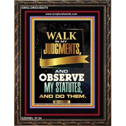 WALK IN MY JUDGEMENTS   Printable Bible Verse to Framed   (GWGLORIOUS8479)   "33x45"