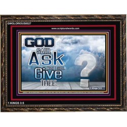 ASK IT SHALL BE GIVEN   Scriptural Framed Signs   (GWGLORIOUS8527)   