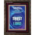 TRUST IN THE LORD   Framed Bible Verse   (GWGLORIOUS8573)   "33x45"