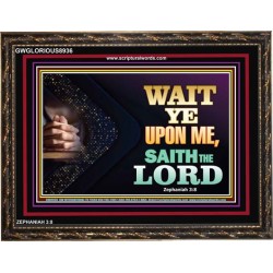 WAIT UPON THE LORD   Bible Scriptures on Forgiveness Acrylic Glass Frame   (GWGLORIOUS8936)   "45x33"