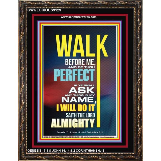 WALK BEFORE ME   Bible Verse Frames online   (GWGLORIOUS9129)   