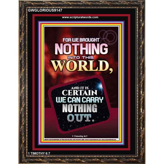 WE BROUGHT NOTHING TO THE WORLD   Frame Scriptures Dcor   (GWGLORIOUS9147)   