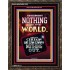 WE BROUGHT NOTHING TO THE WORLD   Framed Scriptural Dcor   (GWGLORIOUS9147B)   "33x45"