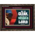 VESSELS OF THE LORD   Frame Bible Verse Art    (GWGLORIOUS9295)   "45x33"