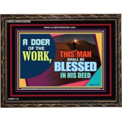 BE A DOER OF THE WORD OF GOD   Frame Scriptures Dcor   (GWGLORIOUS9306)   "45x33"
