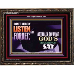 ACTUALLY DO WHAT GOD'S TEACHINGS SAY   Printable Bible Verses to Framed   (GWGLORIOUS9378)   