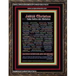 NAMES OF JESUS CHRIST WITH BIBLE VERSES IN GERMAN LANGUAGE {Namen Jesu Christi}   Wooden Frame   (GWGLORIOUSNAMESOFCHRISTDEUTSCH)   "33x45"
