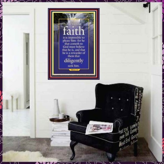 WITHOUT FAITH IT IS IMPOSSIBLE TO PLEASE THE LORD   Christian Quote Framed   (GWJOY084)   