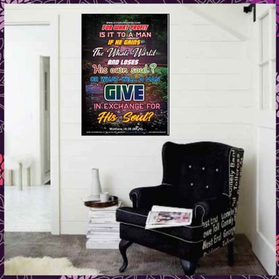 WHAT WILL A MAN GIVE IN EXCHANGE FOR HIS SOUL   Wall Art Poster   (GWJOY6365)   