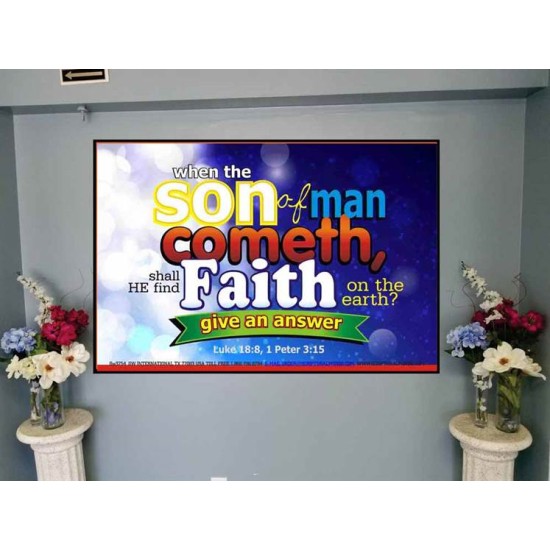 SHALL HE FIND FAITH ON THE EARTH   Large Framed Scripture Wall Art   (GWJOY3754)   