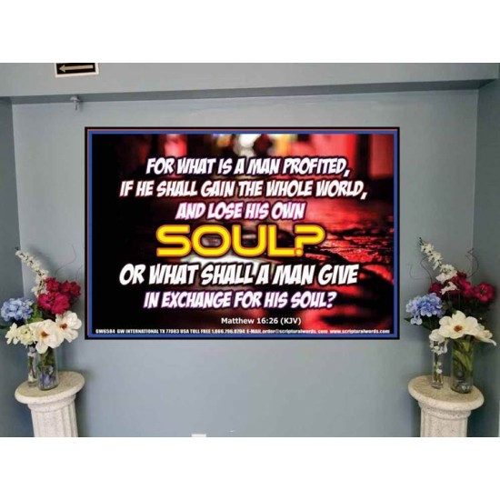 WHAT SHALL A MAN GIVE FOR HIS SOUL   Framed Guest Room Wall Decoration   (GWJOY6584)   