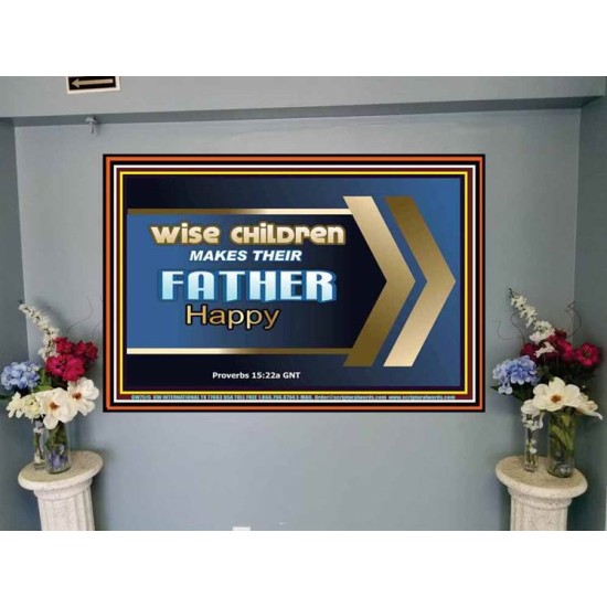 WISE CHILDREN MAKES THEIR FATHER HAPPY   Wall & Art Dcor   (GWJOY7515)   