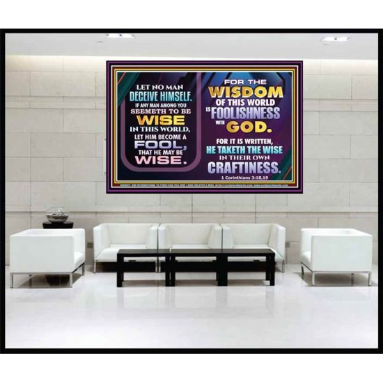WISDOM OF THE WORLD IS FOOLISHNESS   Christian Quote Frame   (GWJOY9077)   