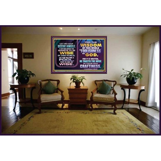 WISDOM OF THE WORLD IS FOOLISHNESS   Christian Quote Frame   (GWJOY9077)   