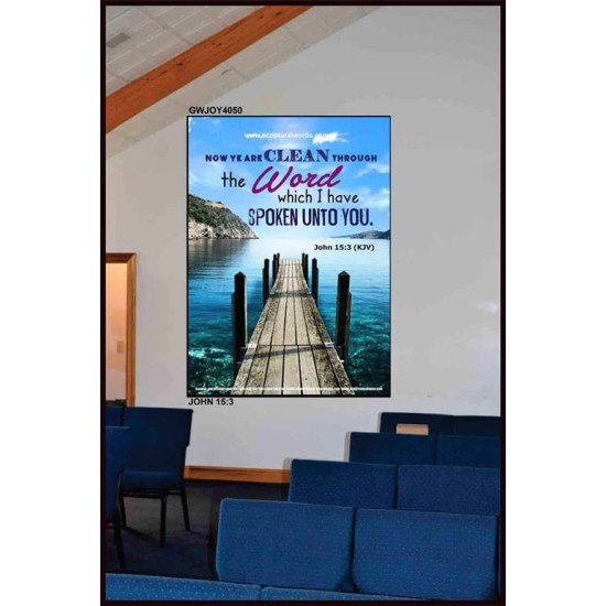 YE ARE CLEAN THROUGH THE WORD   Contemporary Christian poster   (GWJOY4050)   