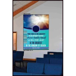WHO THEN IS THE GREATEST   Frame Bible Verses Online   (GWJOY5400)   "37x49"
