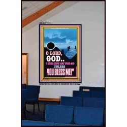 UNLESS YOU BLESS ME   Bible Verses Wall Art   (GWJOY7312)   "37x49"