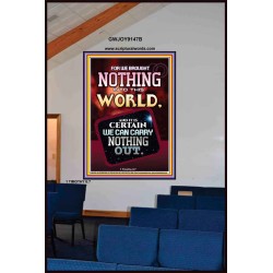 WE BROUGHT NOTHING TO THE WORLD   Framed Scriptural Dcor   (GWJOY9147B)   "37x49"