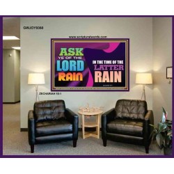 ASK YE OF THE LORD THE LATTER RAIN   Framed Bible Verse   (GWJOY9360)   