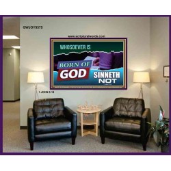 WHOSOEVER IS BORN OF GOD SINNETH NOT   Printable Bible Verses to Frame   (GWJOY9375)   