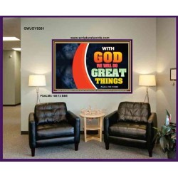 WITH GOD WE WILL DO GREAT THINGS   Large Framed Scriptural Wall Art   (GWJOY9381)   