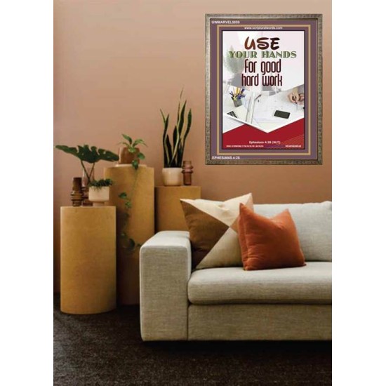 USE YOUR HANDS FOR GOOD HARD WORK   Bible Verse Wall Art Frame   (GWMARVEL5059)   