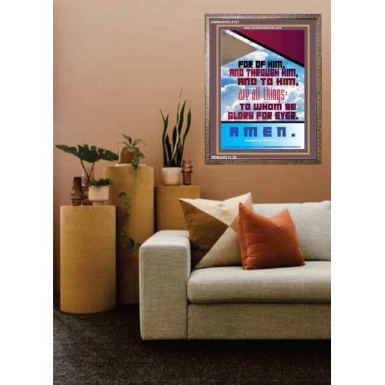 THROUGH HIM AND TO HIM   Framed Sitting Room Wall Decoration   (GWMARVEL5121)   