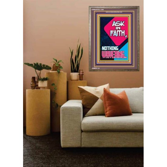 ASK IN FAITH NOTHING WAVERING   Scripture Wooden Framed Signs   (GWMARVEL7286)   