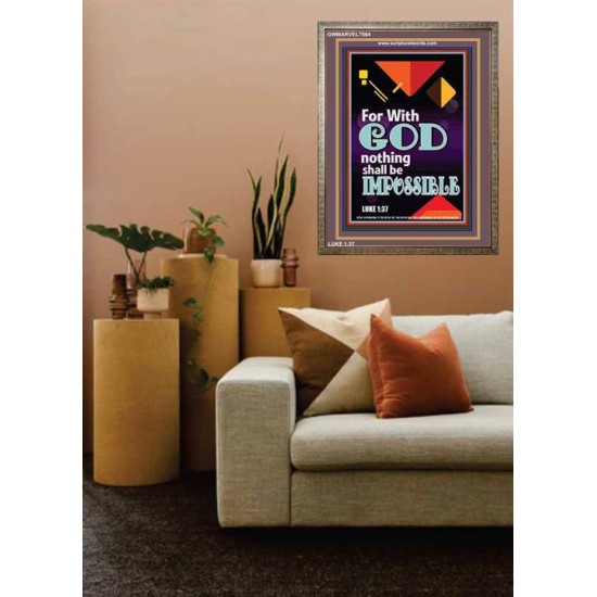 WITH GOD NOTHING SHALL BE IMPOSSIBLE   Frame Bible Verse   (GWMARVEL7564)   