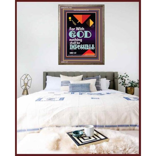 WITH GOD NOTHING SHALL BE IMPOSSIBLE   Frame Bible Verse   (GWMARVEL7564)   